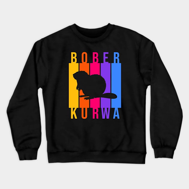 Funny Polish Internet Meme Bobr Bober Kurwa Colorful Text Art Crewneck Sweatshirt by TenchiMasaki